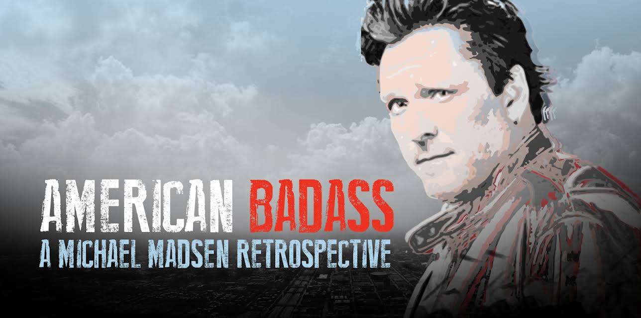 American Badass: A Michael Madsen Retrospective (2025)