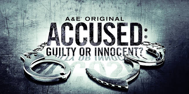 Accused: Guilty or Innocent?