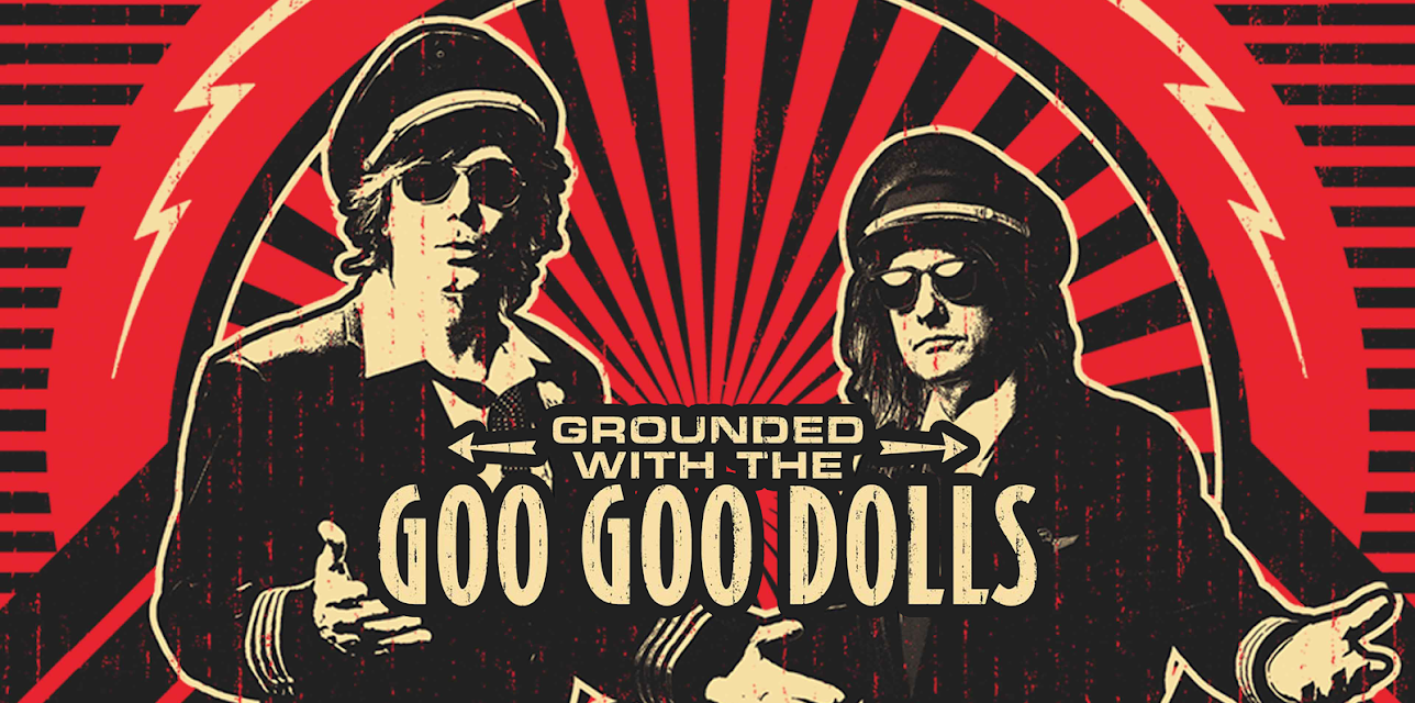 Goo Goo Dolls - Grounded With The Goo Goo Dolls (2021)