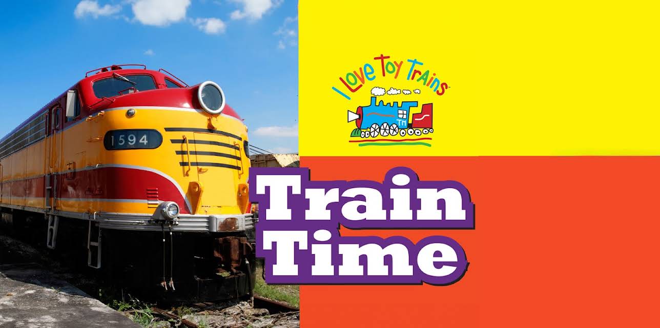 I Love Toy Trains - Train Time