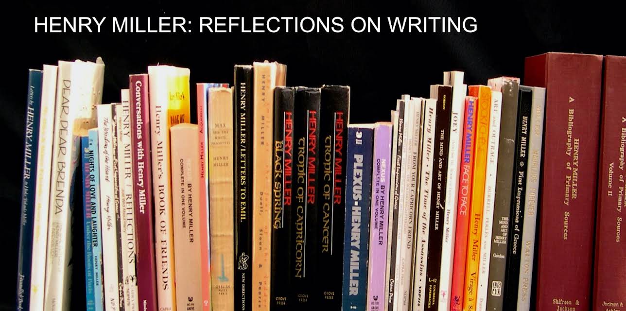 Henry Miller: Reflections On Writing (2017)