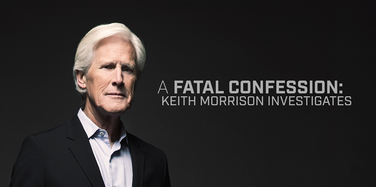 A Fatal Confession: Keith Morrison Investigates Special