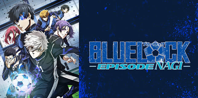 Blue Lock the Movie -Episode Nagi- (2024)