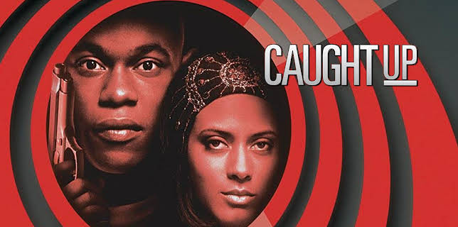 Caught Up (1998)