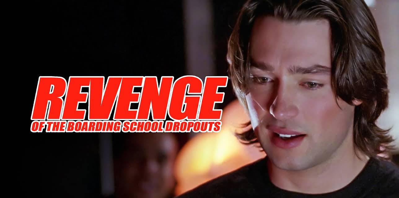 Revenge of the Boarding School Dropouts (2009)