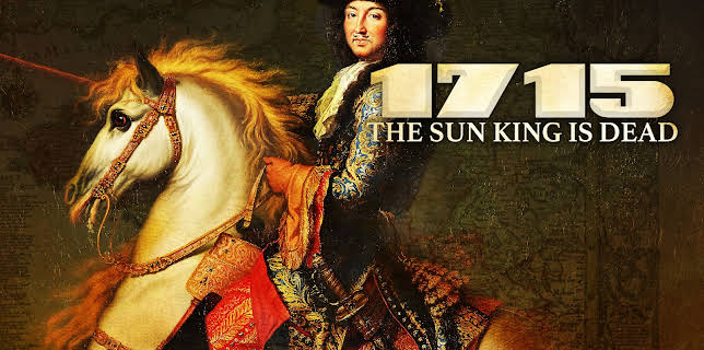 1715 - The Sun King is Dead (2015)