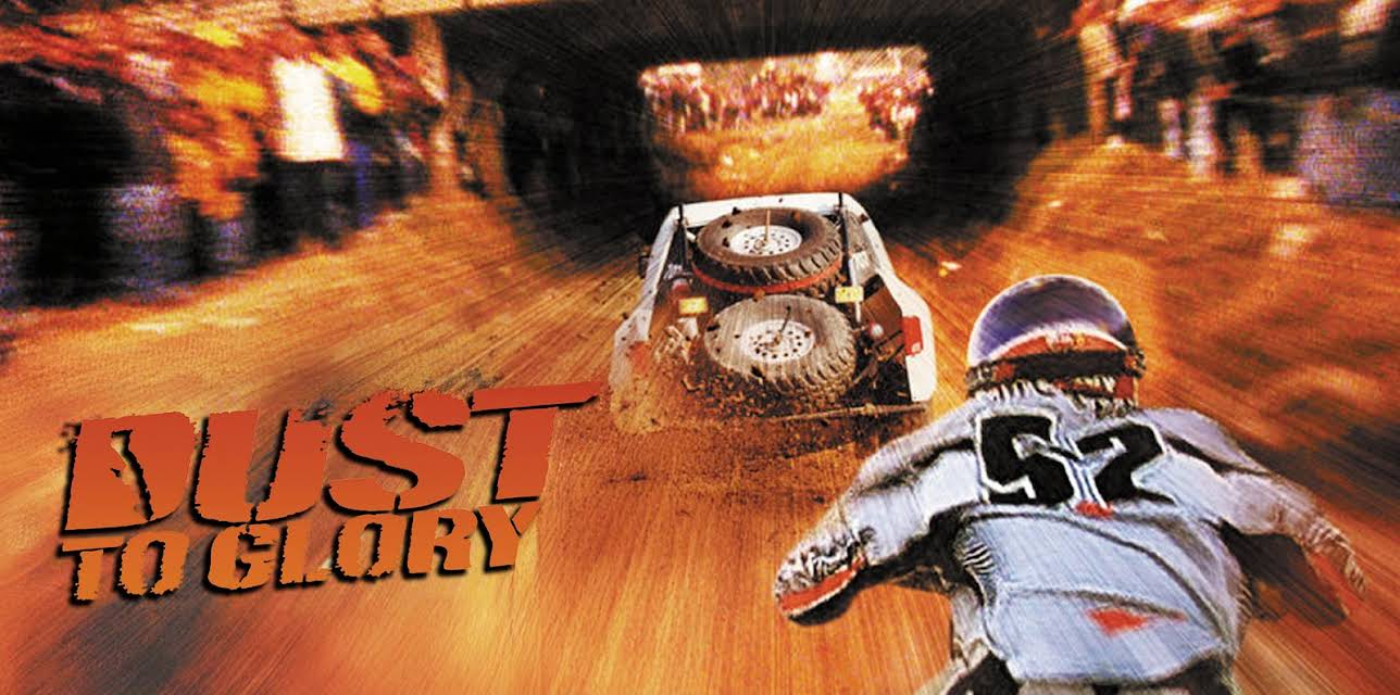 Dust to Glory (2005)
