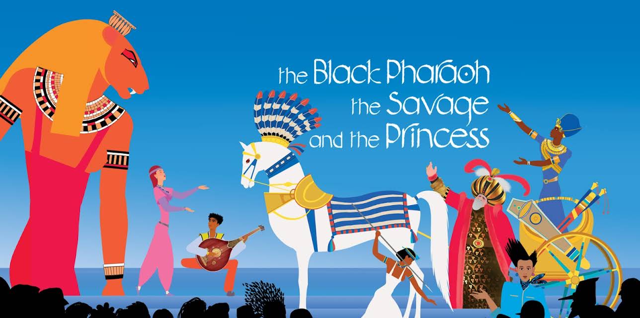 The Black Pharaoh, the Savage and the Princess (2022)