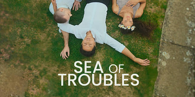 Sea of Troubles (2023)