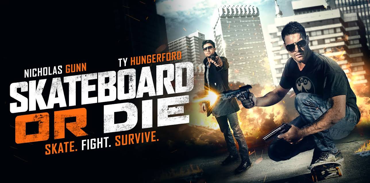 Skateboard Or Die (2018)
