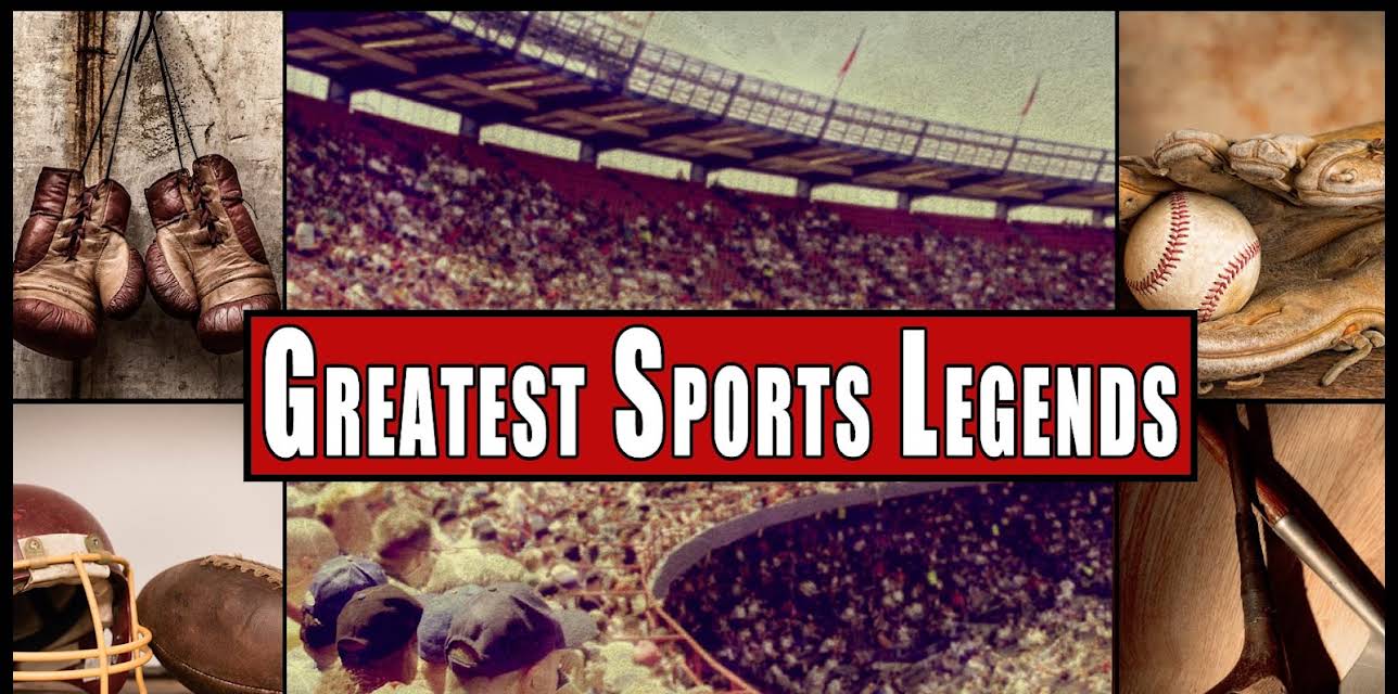 Greatest Sports Legends