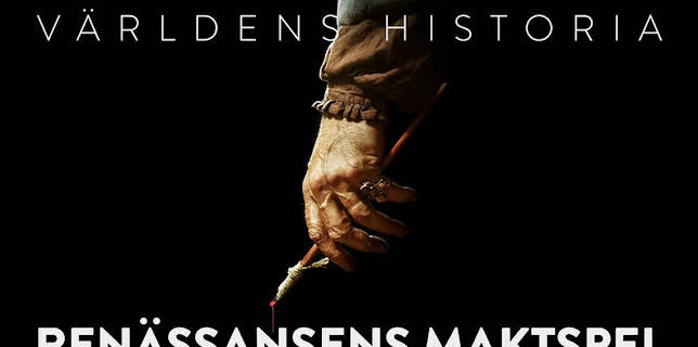 20:00: Världens historia: Renässansens maktspel | SVT2 | 1/6 2026