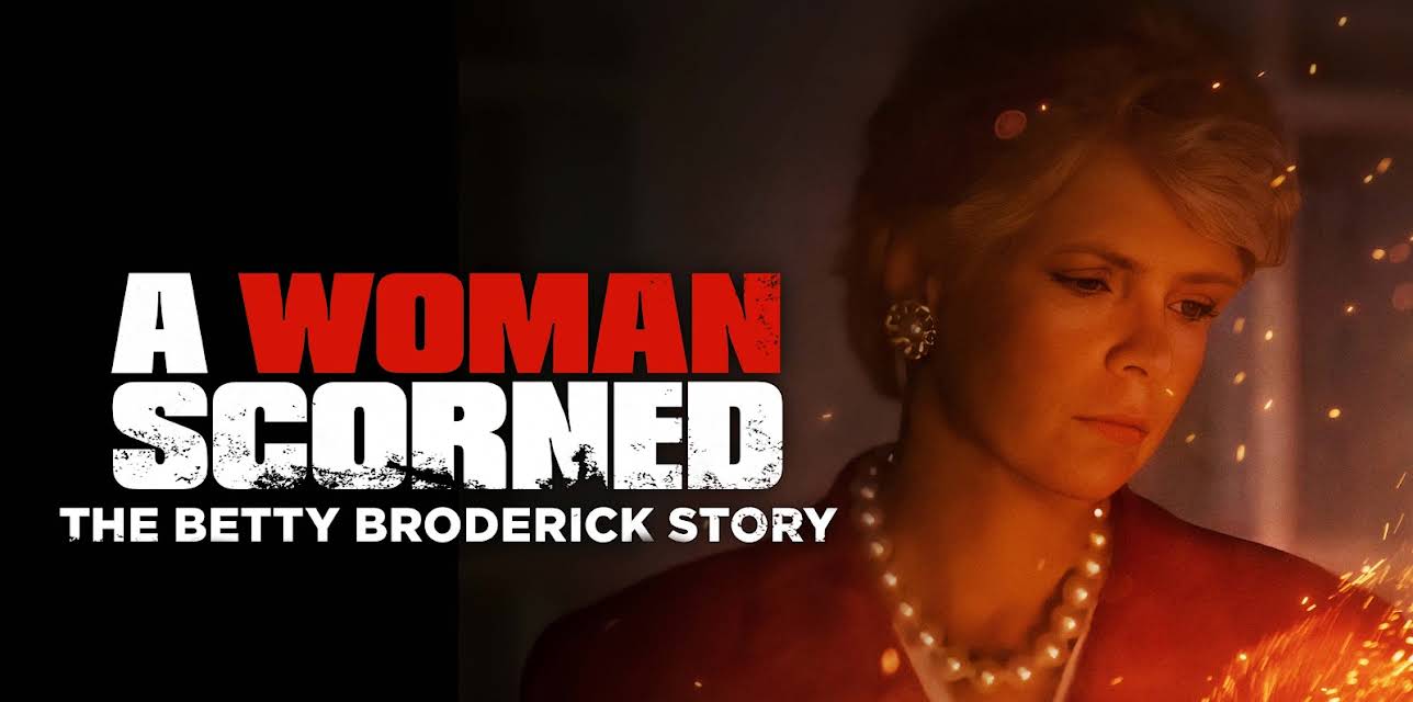 A Woman Scorned: The Betty Broderick Story (1992)