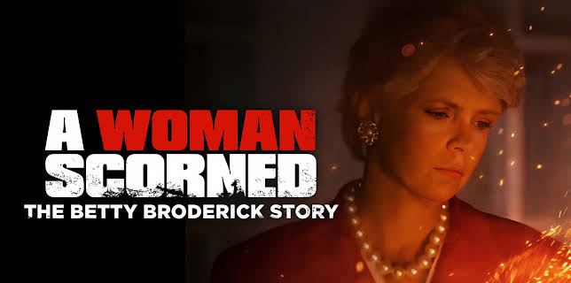 A Woman Scorned: The Betty Broderick Story (1992)