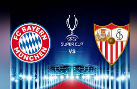 UEFA: Champions League: Super Cup Match: Bayern vs Sevilla