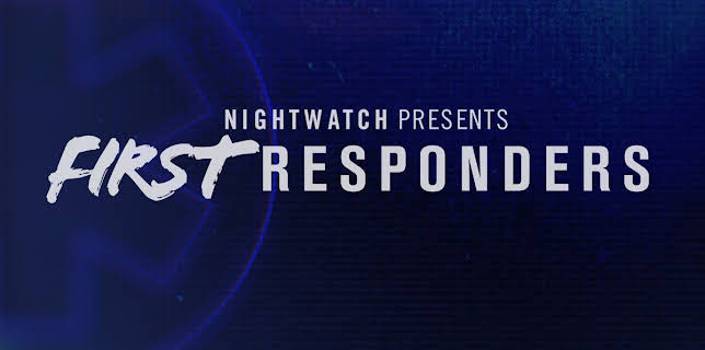 Nightwatch Presents: First Responders