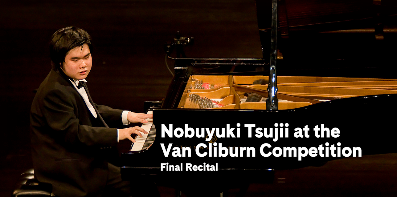 Nobuyuki Tsujii at the Van Cliburn Competition (2009)