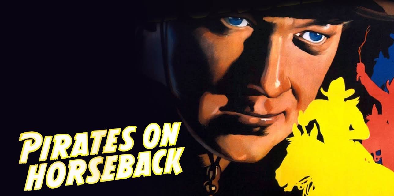 Pirates on Horseback (1941)
