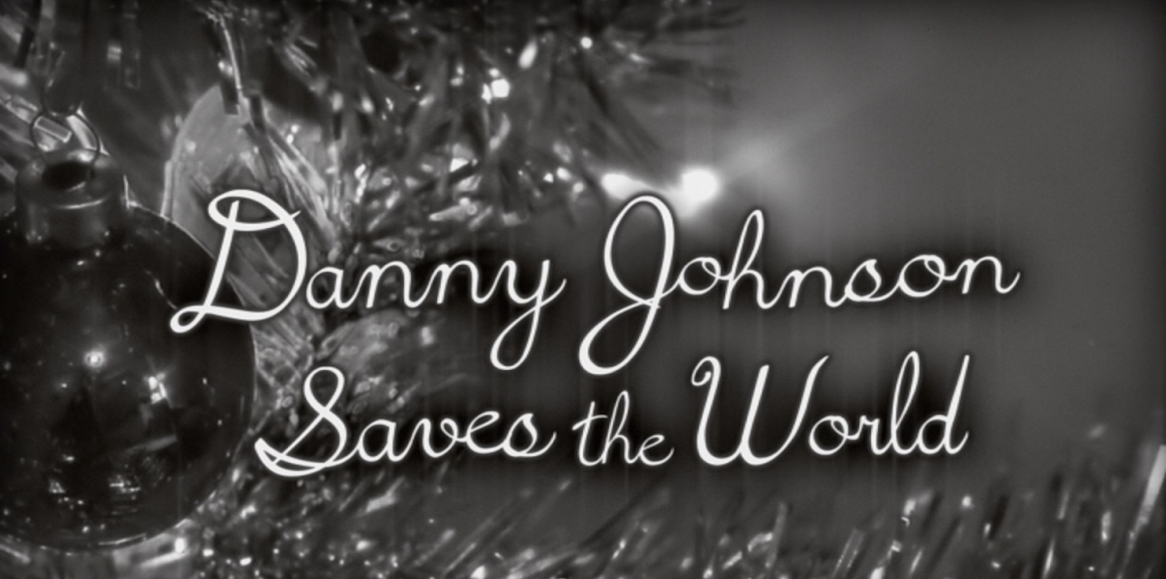 Danny Johnson Saves The World (2015)