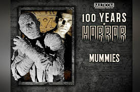 100 Years of Horror: Mummies