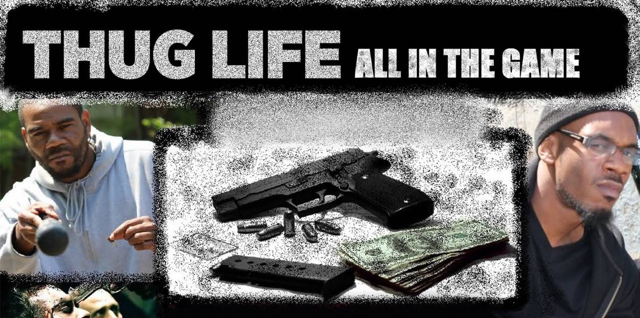 Thug Life: All in the Game (2011)