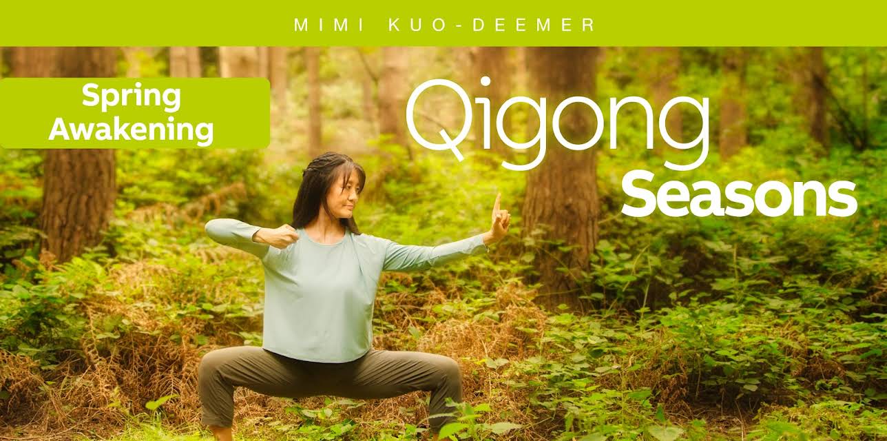 Qigong Seasons: Spring Awakening - Mimi Kuo-Deemer