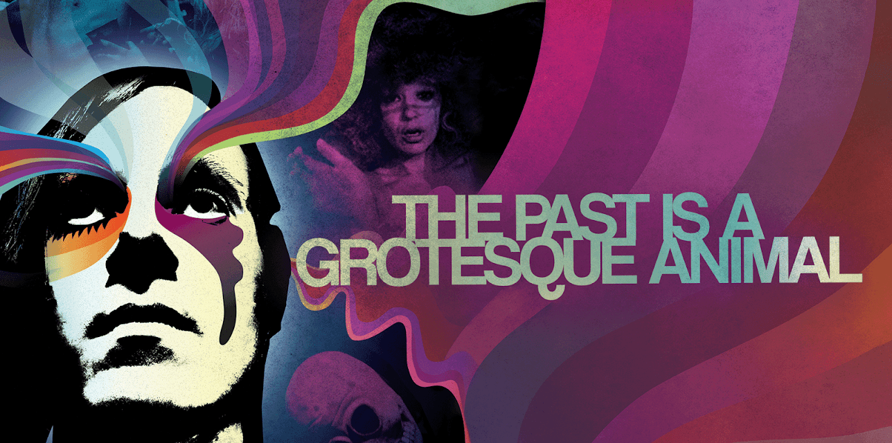The Past Is a Grotesque Animal (2014)