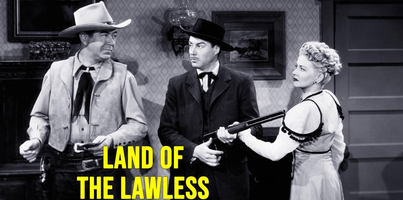 Land of the Lawless (1947)