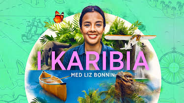 15:30: I Karibia med Liz Bonnin: De store Antiller | NRK 1 | 10/3 2026