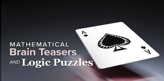 Mathematical Brain Teasers and Logic Puzzles