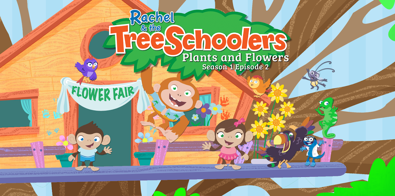 Rachel and the TreeSchoolers Season 1 Episode 2: Plants and Flowers