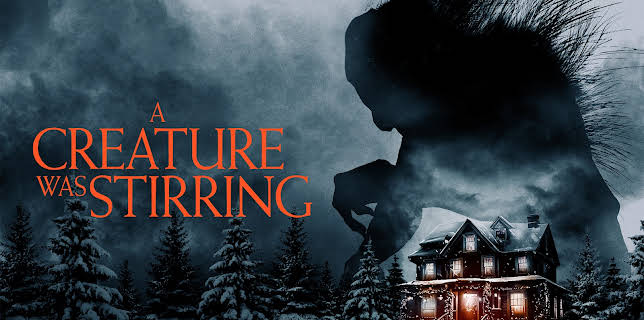 A Creature Was Stirring (2023)