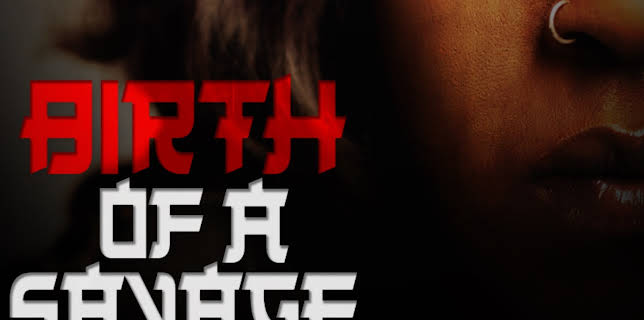 Birth of a Savage (2023)