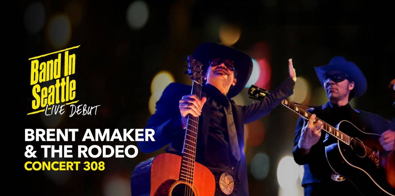 Various Artists - Band In Seattle - Brent Amaker & The Rodeo (2017)