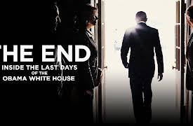 The End: The Last Days of the Obama White House: The End: The Obama White House