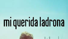 Mi querida ladrona