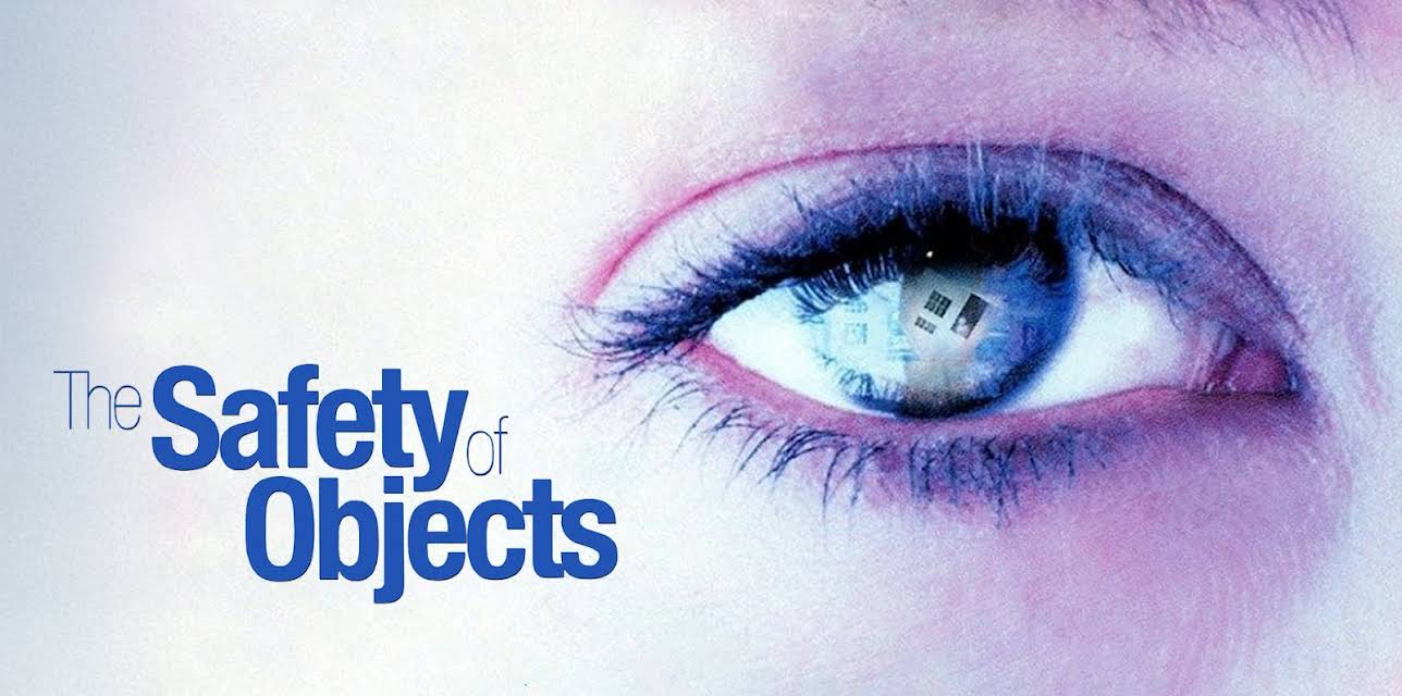 The Safety of Objects (2002)