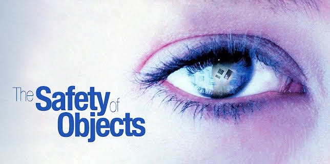 The Safety of Objects (2002)