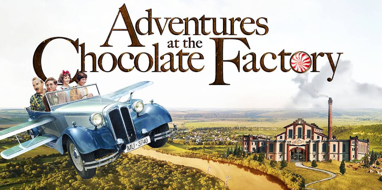 Adventures at the Chocolate Factory (2019)