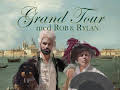 Grand Tour med Rob och Rylan