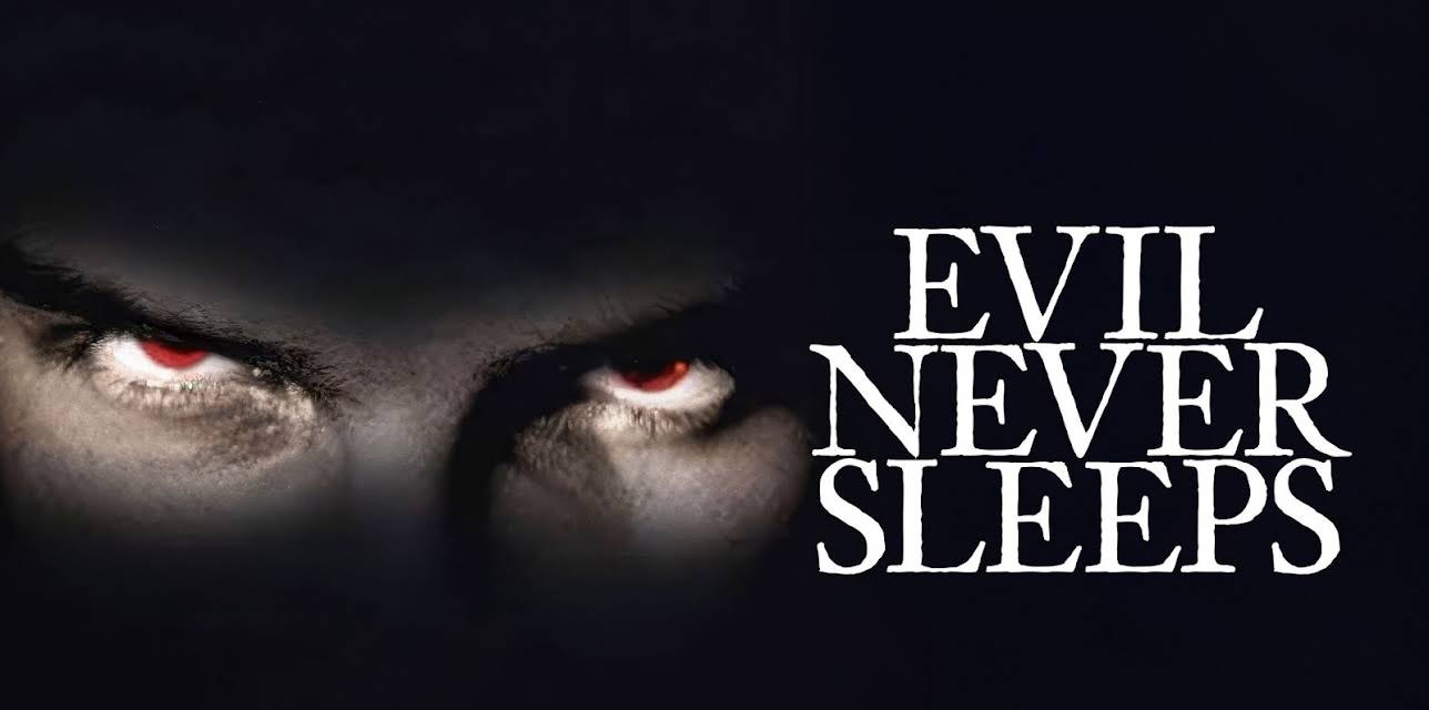 Evil Never Sleeps (1995)