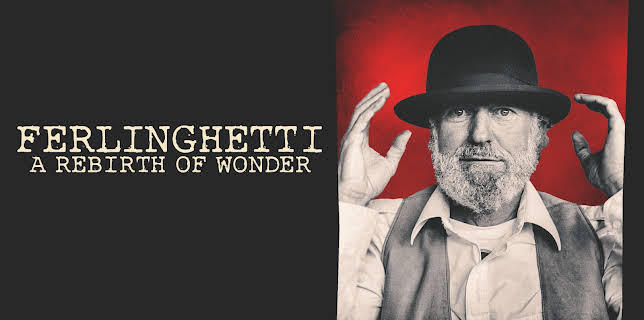 Ferlinghetti: A Rebirth Of Wonder (2022)