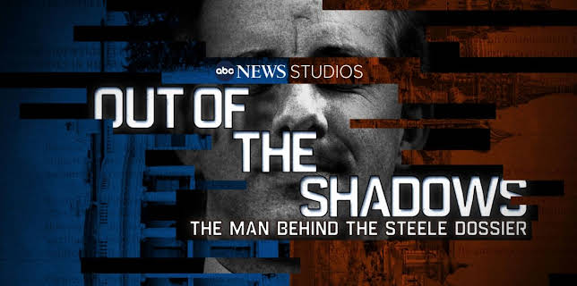 Out of the Shadows: The Man Behind the Steele Dossier