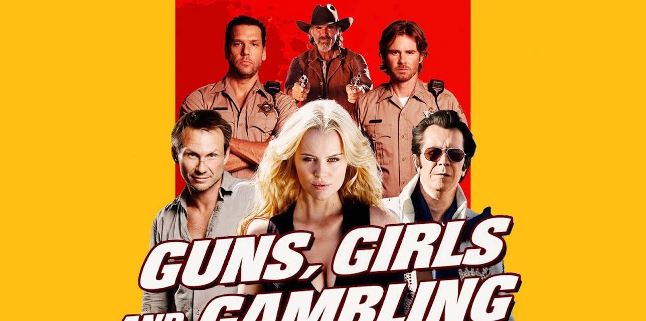 Guns, Girls And Gambling (2013)