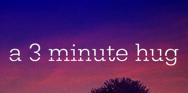 A 3 Minute Hug (2019)