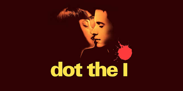 Dot the I (2003)