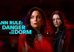 Ann Rule: Danger in the Dorm