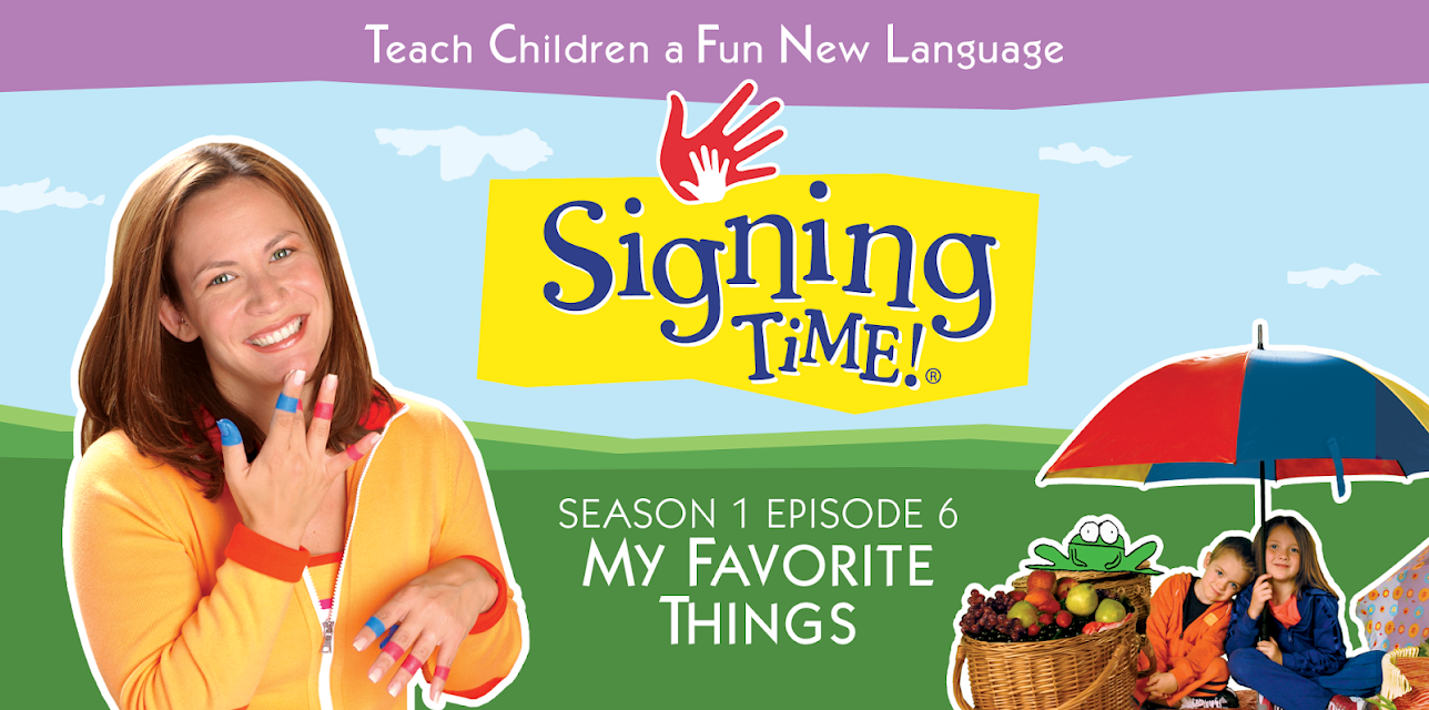 Signing Time Season 1 Episode 6: My Favorite Things