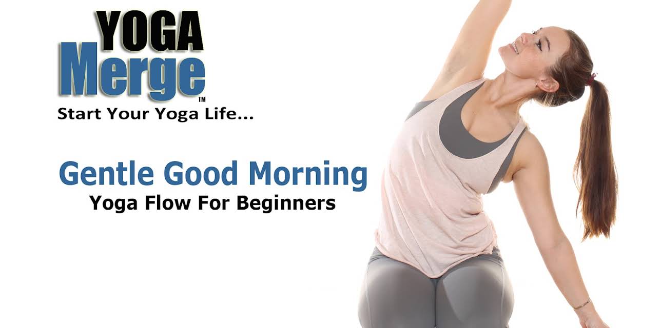 Gentle Good Morning Yoga Flow For Beginners