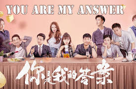 You Are My Answer: You Are My Answer - 你是我的答案 - Episode 1